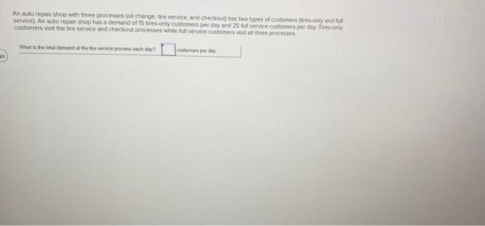 An auto repair shop with three processes foll