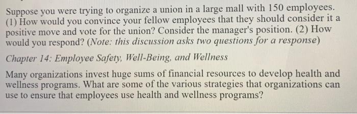 Suppose you were trying to organize a union in a