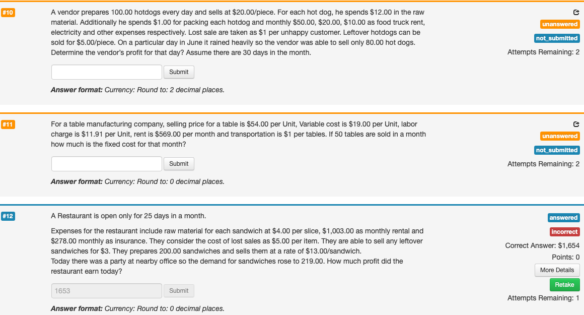 #10 unanswered A vendor prepares 100.00 hotdogs