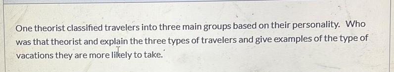 One theorist classified travelers into three main