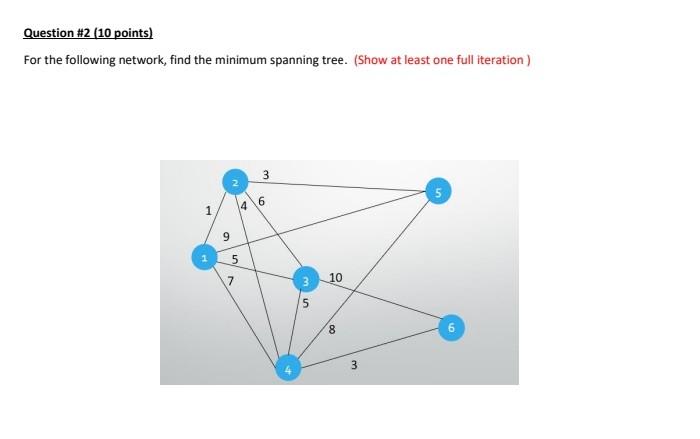 Question #2 (10 points) For the following