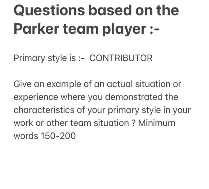 Questions based on the Parker team player :-