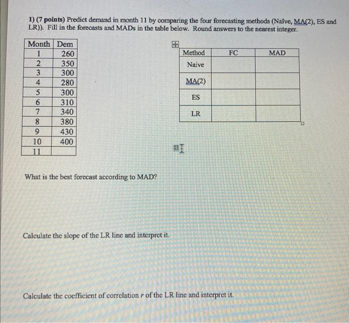 1) (7 points) Predict demand in month 11 by