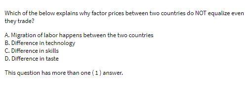 Which of the below explains why factor prices