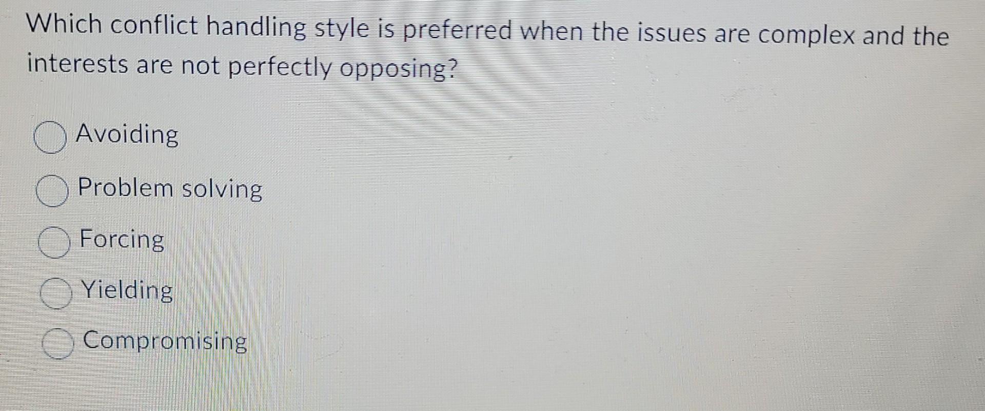 Which conflict handling style is preferred when