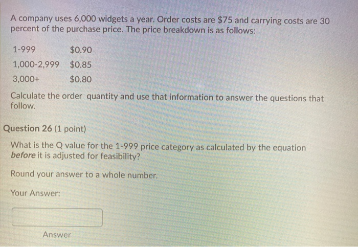 please help. A company uses 6,000 widgets a year.