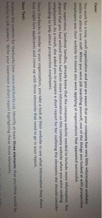 Case: You work for a new, small organization and