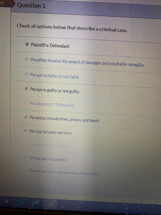 Question 1 Check all options below that describe