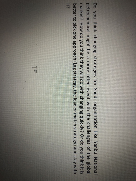 Do you think changing strategies for Saudi