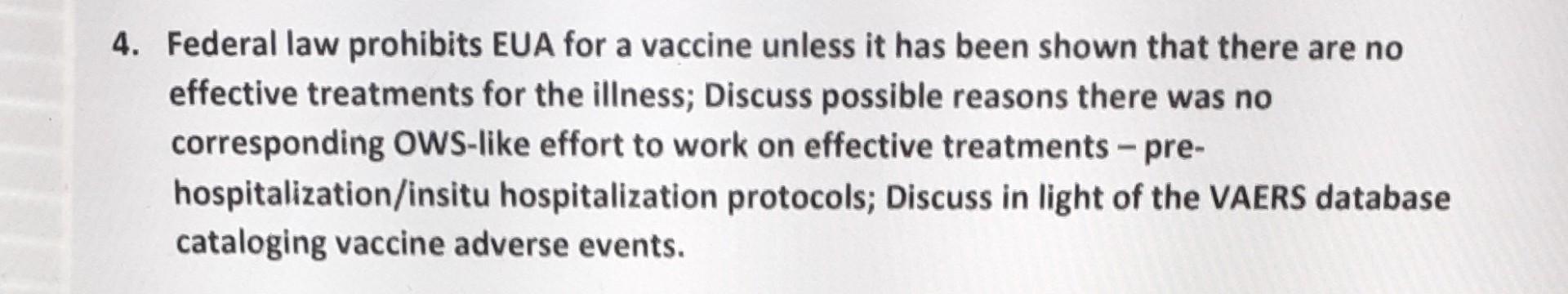 please help 4. Federal law prohibits EUA for a