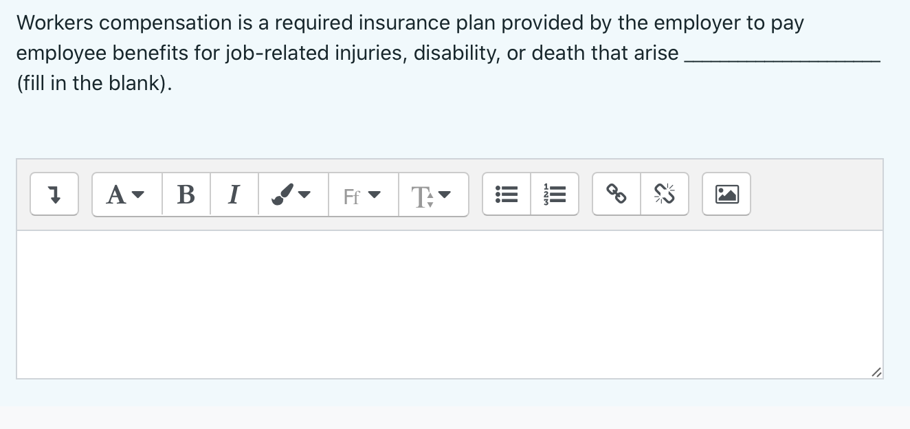 Workers compensation is a required insurance plan