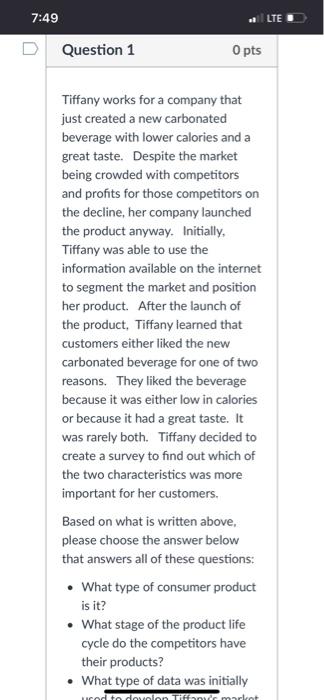 7:49 Question 1 0 pts Tiffany works for a company
