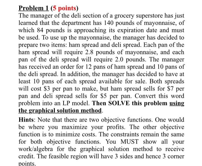 Problem 1 (5 points) The manager of the deli
