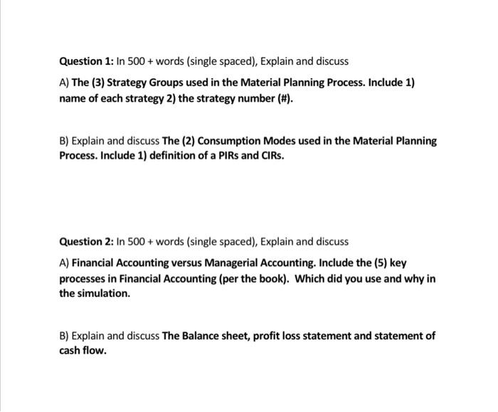 Question 1: In 500 + words (single spaced),