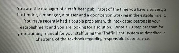 You are the manager of a craft beer pub. Most of