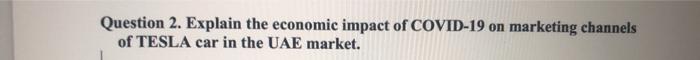 Question 2. Explain the economic impact of