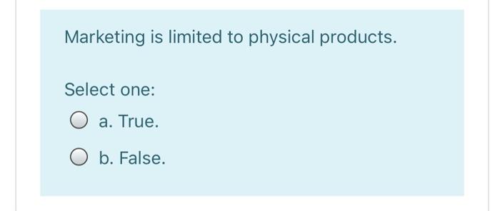 Marketing is limited to physical products. Select
