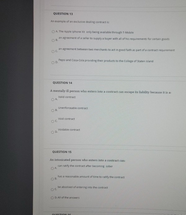 QUESTION 13 An example of an exclusive dealing