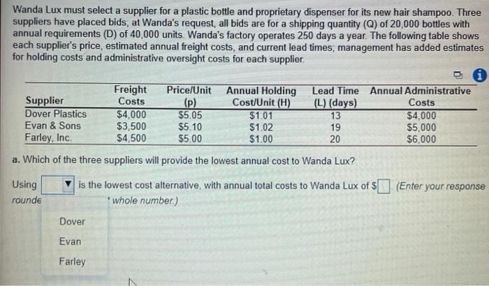 Wanda Lux must select a supplier for a plastic