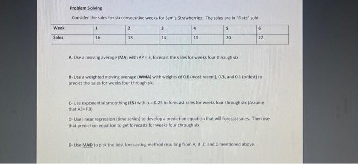 A. Use a moving average (MA) with AP = 3,