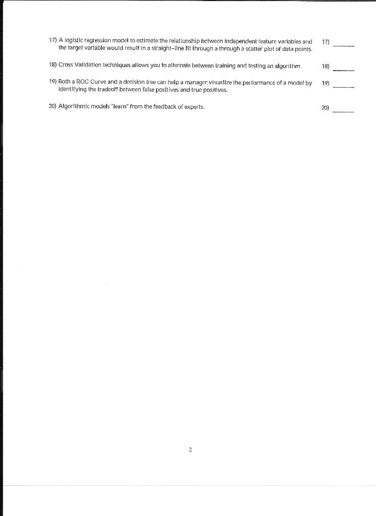 Exam Name TRUE/FALSE. Write T if the statement is