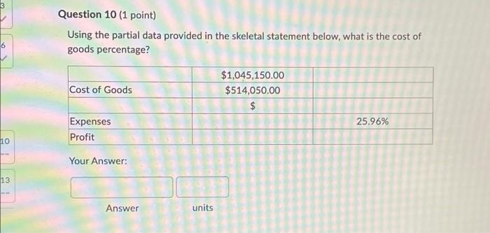 6 10 13 -- Question 10 (1 point) Using the