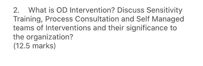 2. What is OD Intervention? Discuss Sensitivity