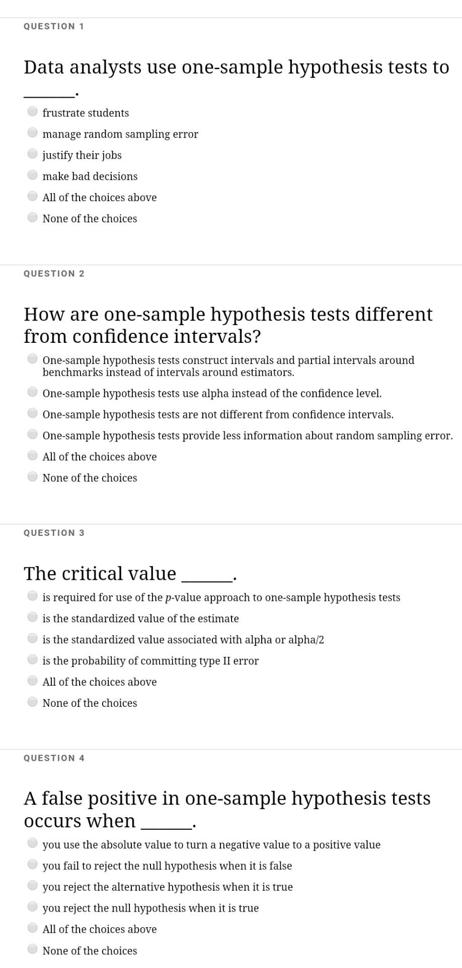 QUESTION 1 Data analysts use one-sample