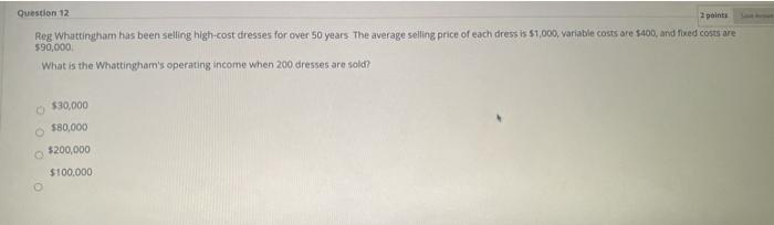 Question 12 2 points Reg Whattingham has been