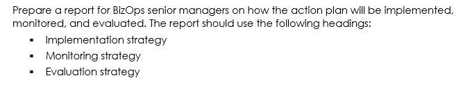 Prepare a report for Bizops senior managers on