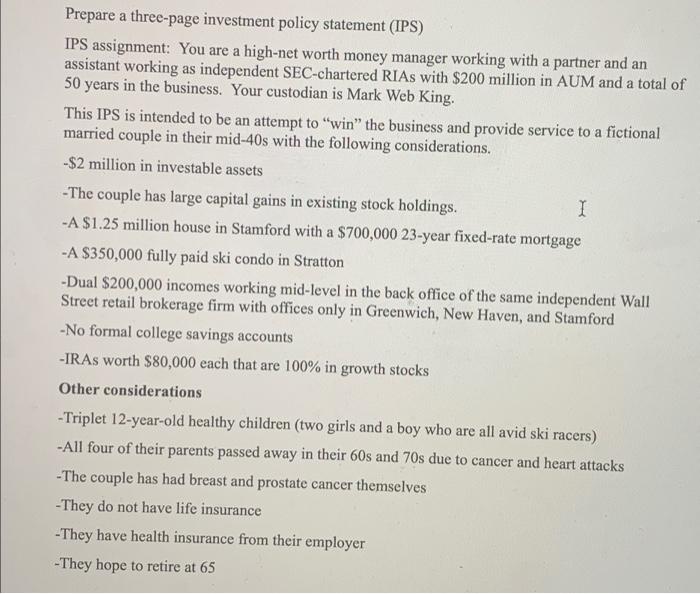 Prepare a three-page investment policy statement