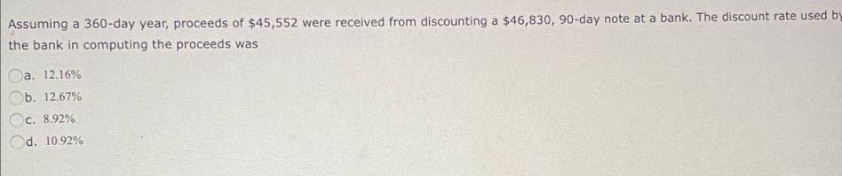 Assuming a 360-day year, proceeds of $45,552 were