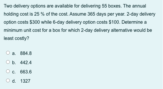 2. Two delivery options are available for