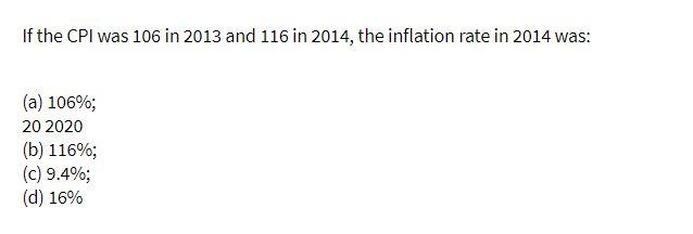 If the CPI was 106 in 2013 and 116 in 2014, the