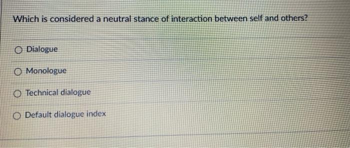 Which is considered a neutral stance of