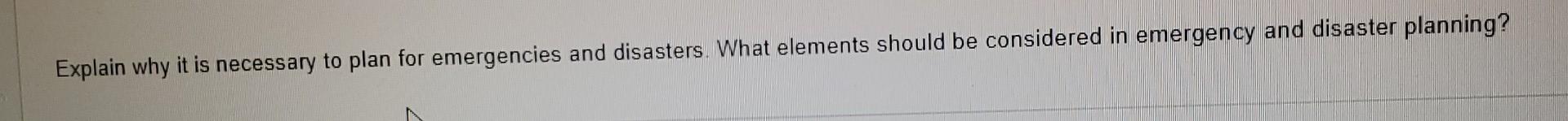 Explain why it is necessary to plan for
