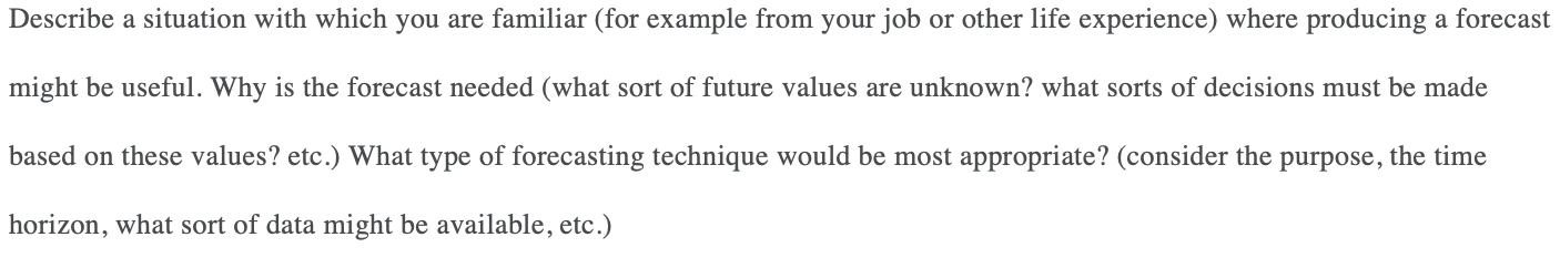 Describe a situation with which you are familiar