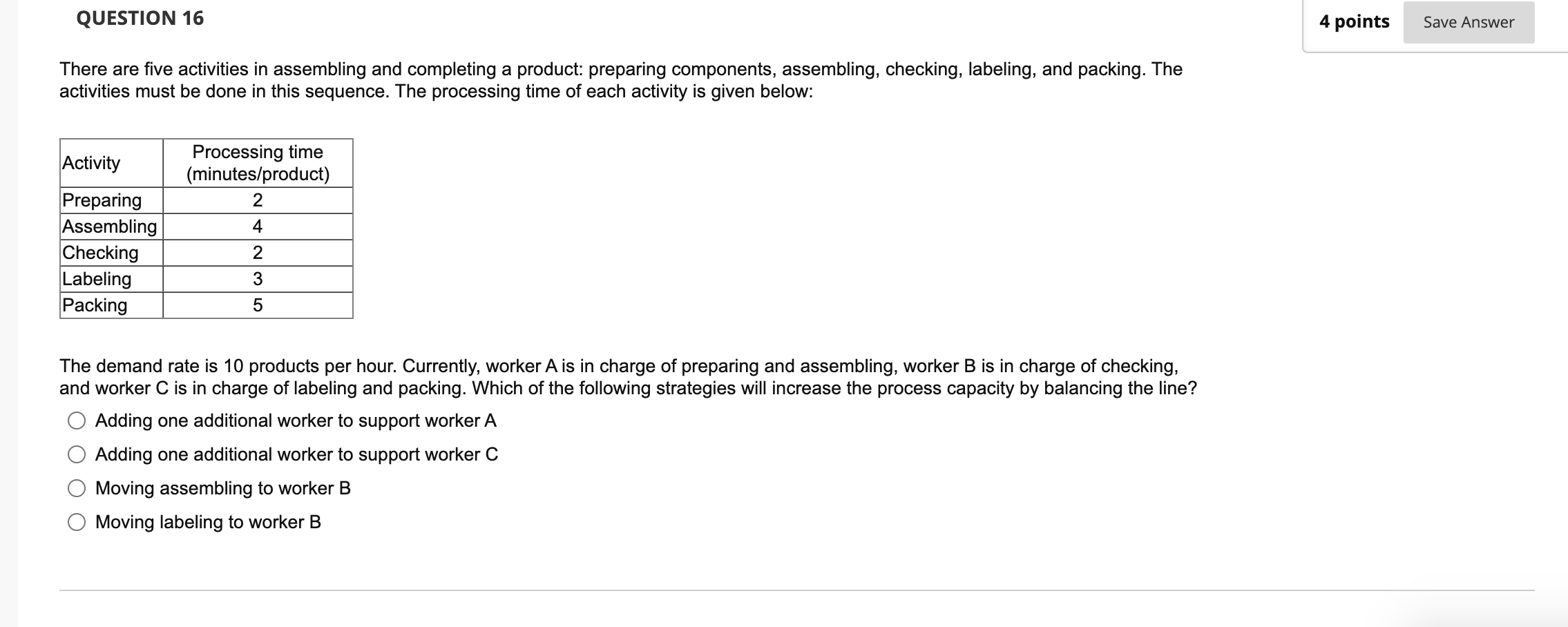 QUESTION 16 4 points Save Answer There are five