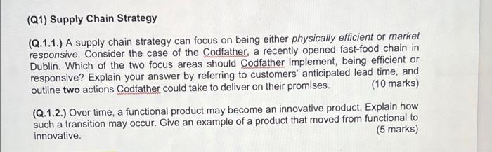 (Q1) Supply Chain Strategy (Q.1.1.) A supply