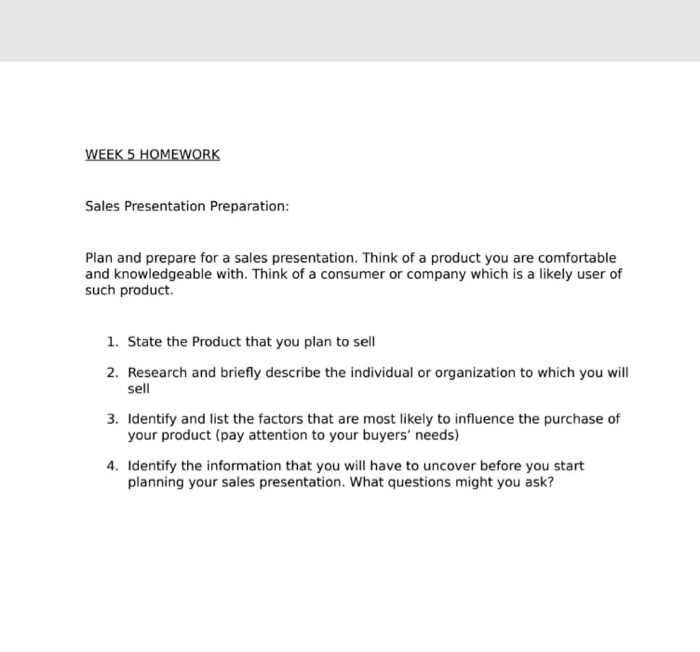 WEEK 5 HOMEWORK Sales Presentation Preparation: