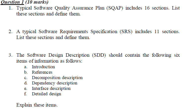 Question 1 (10 marks) 1. Typical Software Quality