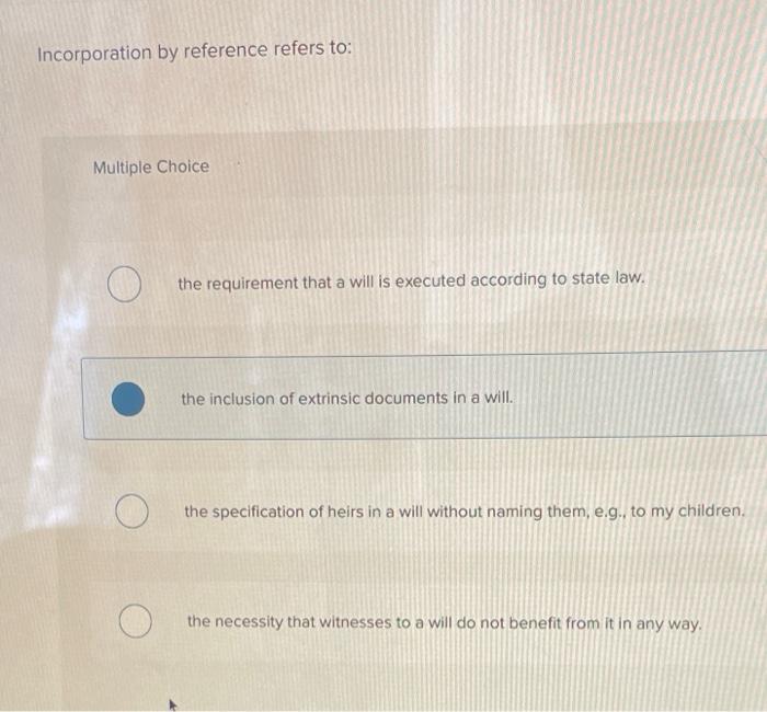 Incorporation by reference refers to: Multiple