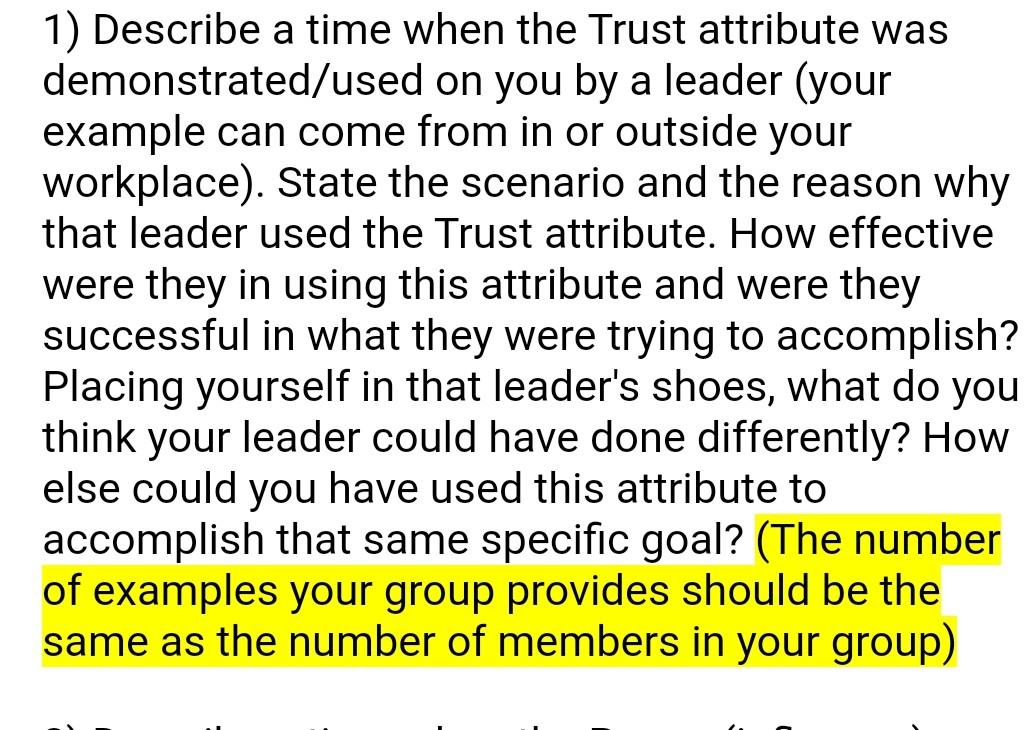 1) Describe a time when the Trust attribute was
