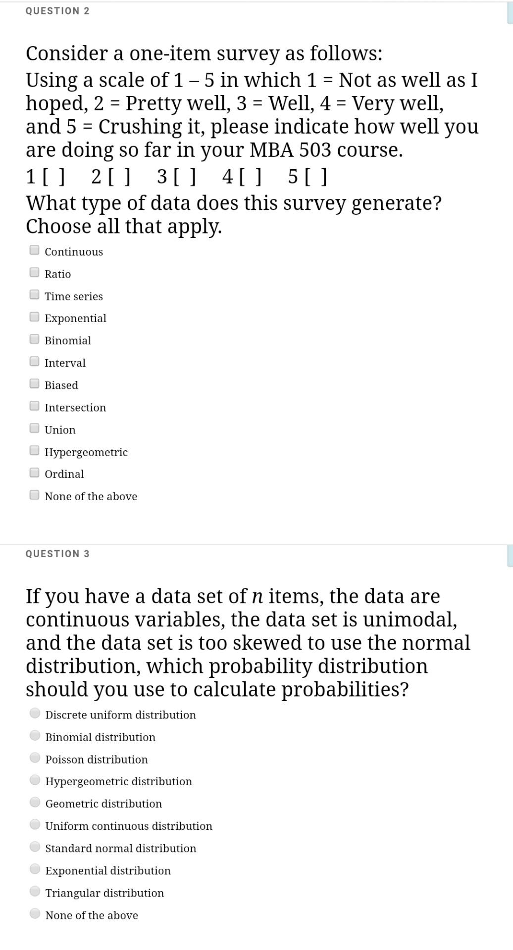 QUESTION 2 Consider a one-item survey as follows: