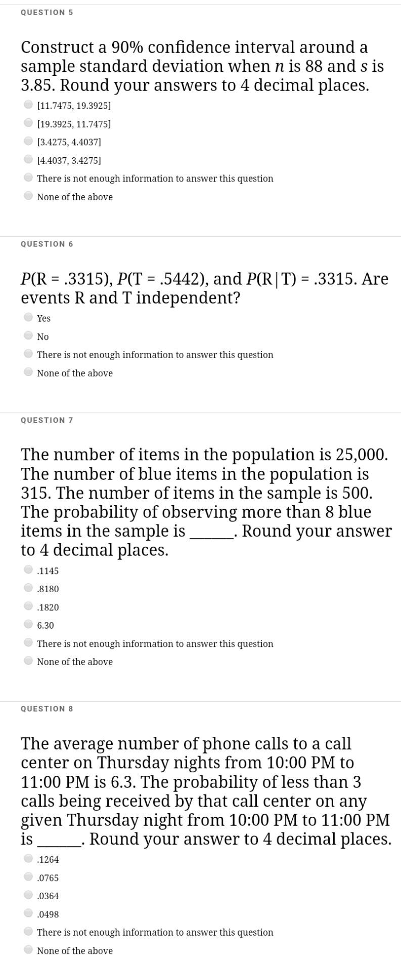 QUESTION 2 Consider a one-item survey as follows: