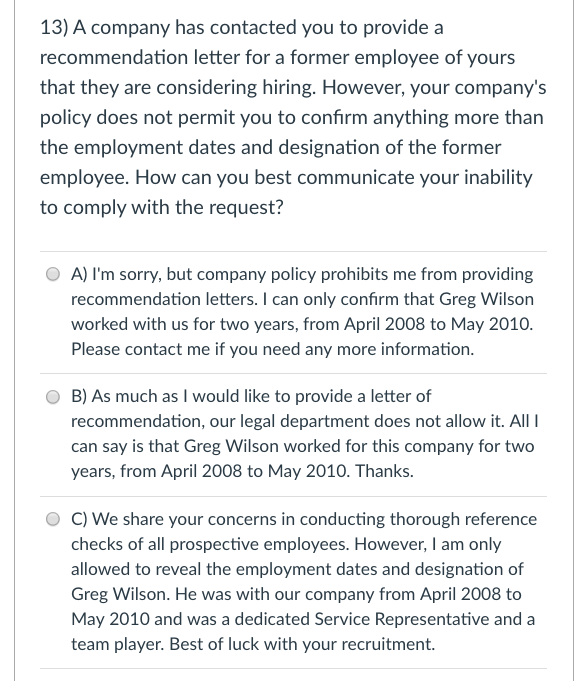 13) A company has contacted you to provide a