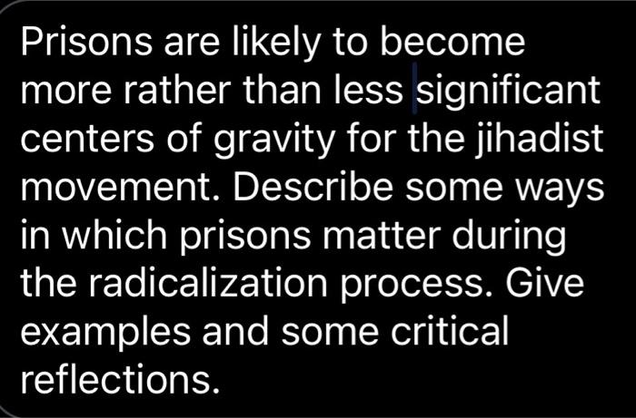Prisons are likely to become more rather than