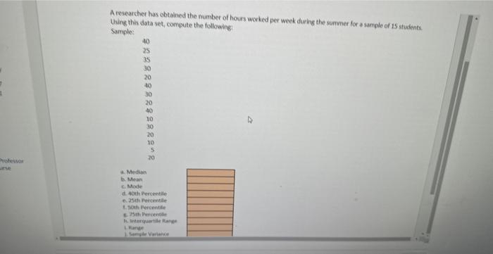 please answer the full question. A researcher has