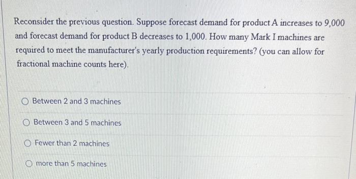 Reconsider the previous question. Suppose