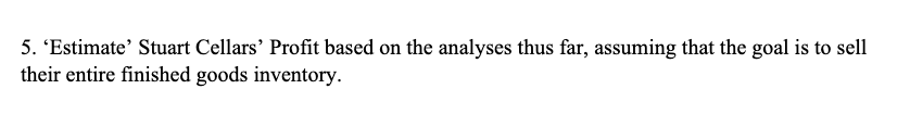 Please show all work! Thank you! Stuart Cellars: